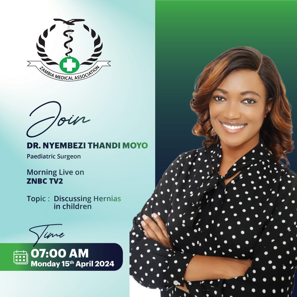 Tomorrow , the 15th of April, 2024, the Zambia Medical Association calls you to join University Teaching Hospitals Paediatrics Surgeon Dr. Nyembezi Moyo as she talks about Hernias in Children.