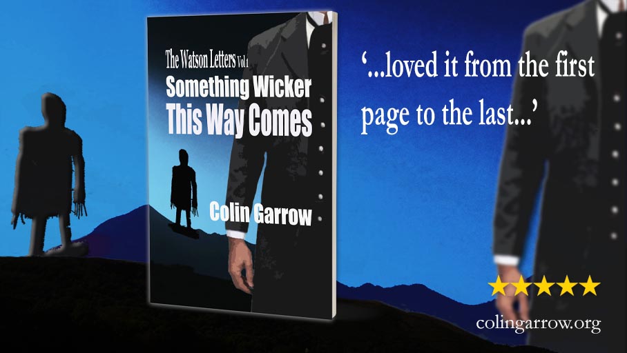 ‘The Watson Letters Vol 1: Something Wicker This Way Comes’ '…loved it from the first page to the last...' #sherlockholmes #thewatsonletters #IARTG geni.us/15kb