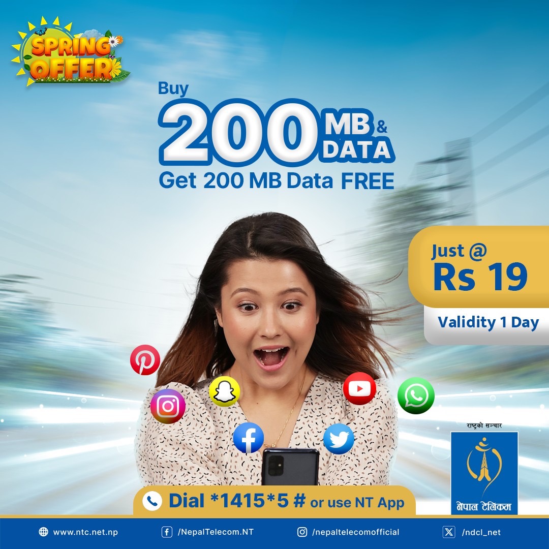 ndcl_nt's tweet photo. Spring Offer !!!
नेपाल टेलिकमको 4G All Time Data Offer, अब मात्र Rs.19/- मा 400 MB Data को मज्जा लिनुहोस् |
सेवा सुचारू गर्न Nepal Telecom Mobile App वा *1415*5# डायल गर्नुहोस्।
अरु थप exciting packs हरूका लागि Nepal Telecom Mobile App मा जानुहोस्।
#Nepaltelecom #NT #SpringOffer https://t.co/cZb40lVD0j