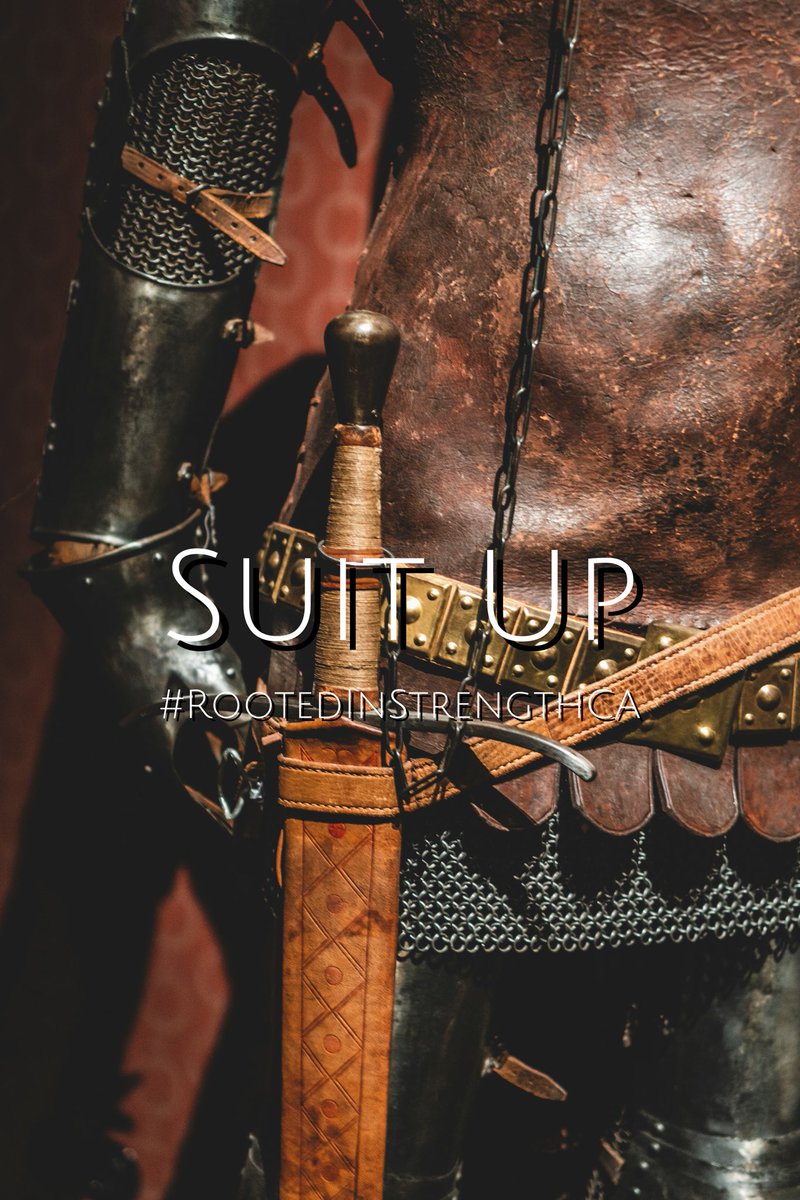 Suit Up and stand firm. The armor of God allows us to stand victorious as it protects us from evil. Suit Up and stand in victory. 
Ephesians 6:13
#RootedInStrengthCA