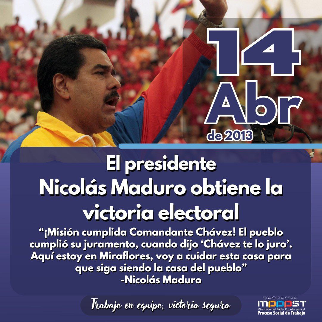 #Efeméride || Un #14Abr en 2013 el Ciudadano Nicolás Maduro obtiene la victoria popular electoral y es electo presidente de la Revolución Bolivariana de Venezuela.