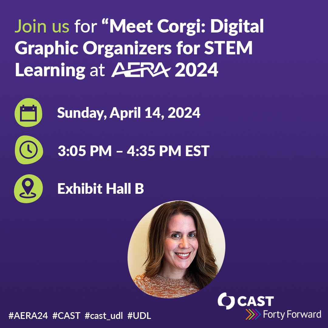 TODAY'S THE DAY! Join us at #AERA2024 for our session on “Meet Corgi: Digital Graphic Organizers for STEM Learning,” presented by Beth Fornauf. Discover how Corgi supports STEM learning by reducing barriers. #AERA24 #CAST #UDL ow.ly/pruO50R7Hxu