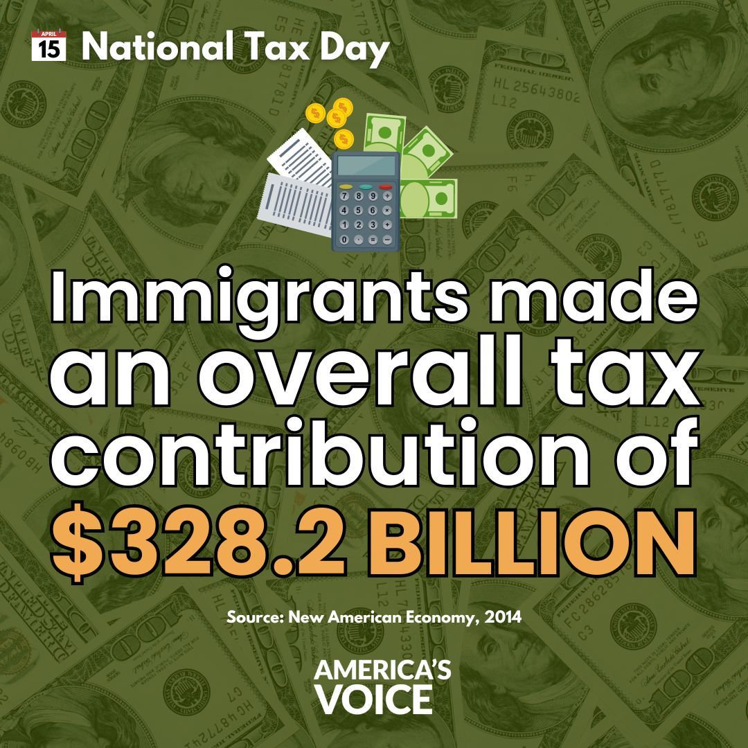 🗣️ #TaxDay reminder: Immigrants contribute billions to our economy through taxes every year.