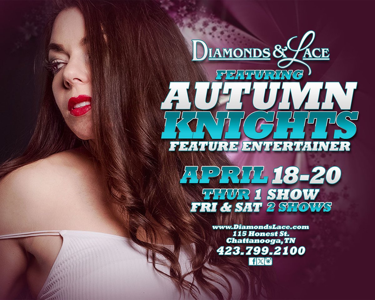 Save the Dates - April 18-20 
Autumn Knights is coming to #DiamondsAndLace!
This extremely beautiful and talented showgirl has more titles under her belt than we can list. You DO NOT want to miss her shows! 
.
.
.
#AutumnKnights #Chattanooga #FeatureEntertainer #ChattanoogaNig...