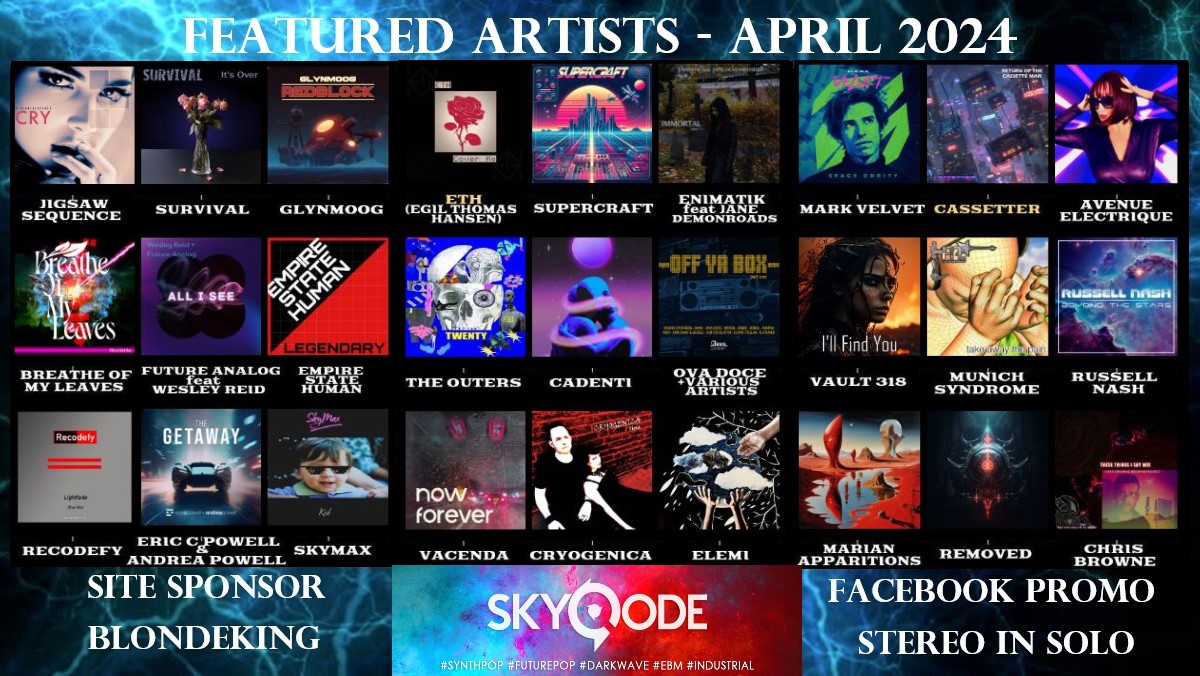 FEATURED ARTISTS 2 - APRIL 2024 revivalsynth.com @Jigsaw_Sequence @Survivalband1 @omgitsremoved @TheeMarianApps @CryogenicaUk @Phumphries2 @TheOuters @nathanjay @RNashMusic @Cassetter1 @enimatik @glynmoog @ecpowellmusic @PurpleRoseAndy @wesleyreidmusic @FutureAnalog19