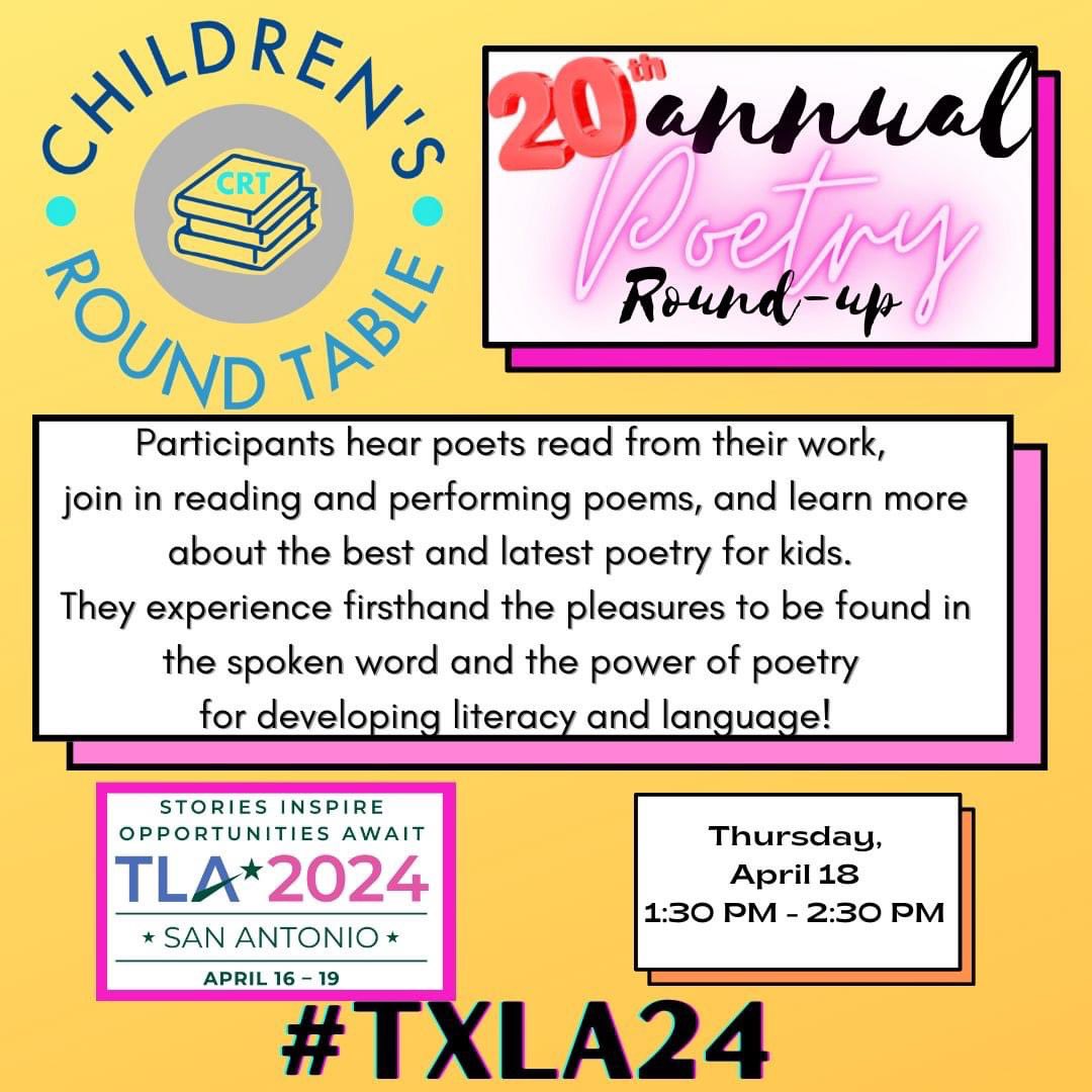 Join 20th Annual Poetry Round Up at #txla24! Hear poets read and discover the power of words. Celebrate young people's poetry with us at #txla24!