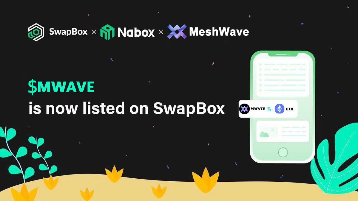 🥳 $MWAVE is listed on SwapBox！@meshwaveai ✨MeshWave (meshwave.ai) is a decentralized cloud computing platform that provides a variety of features to support your workloads. SwapBox🔗swapbox.nabox.io Nabox🔗nabox.io #Meshwave #SwapBox…