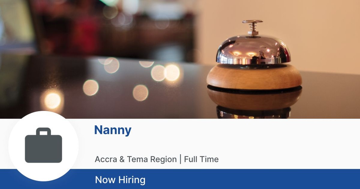 Seeking a nurturing and reliable Nanny to join our household.

Provide a safe and stimulating environment for our children.

Entry-level candidates are welcome.

Aply here: jobberman.com.gh/listings/nanny…

#jobs #jobbermanghhjobs #hospitalityjobs