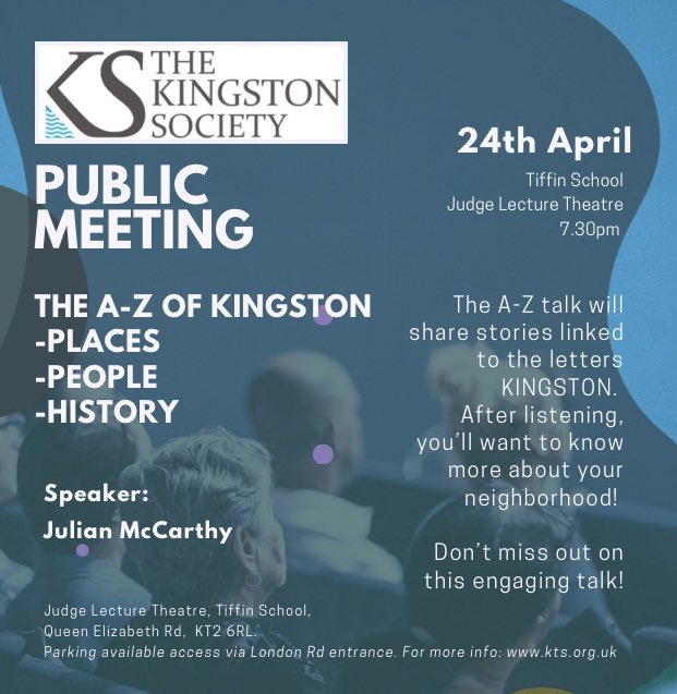 KingstonSociety's tweet photo. Public Meeting. 📣
How well do you know #KINGSTON, its places, people and history? Come & find out: A-Z of Kingston by Julian McCarthy #localhistorian
Wednesday, April 24th 7:30 p.m.
Tiffin School.
@KingstonNubNews @kingstonnews @RiverNewspaper @RBKheritage @KtonToday https://t.co/NhPb852lZi