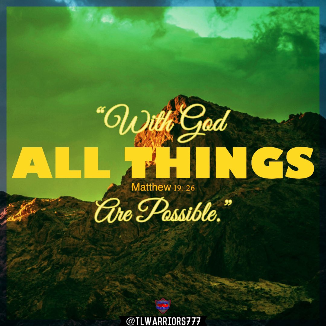 TLWarriors777's tweet photo. “Jesus looked at them and said, “With man this is impossible, but with God all things are possible.””
Matthew 19:26 https://t.co/Tf1cPUCgJ8