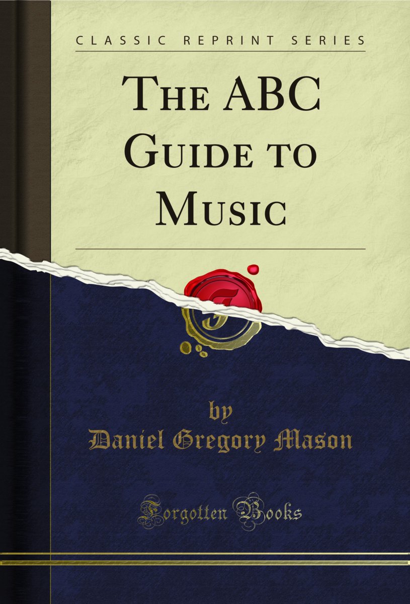 #freebookoftheday The ABC Guide to Music, by Daniel Gregory Mason forgottenbooks.com/en/books/TheAB…