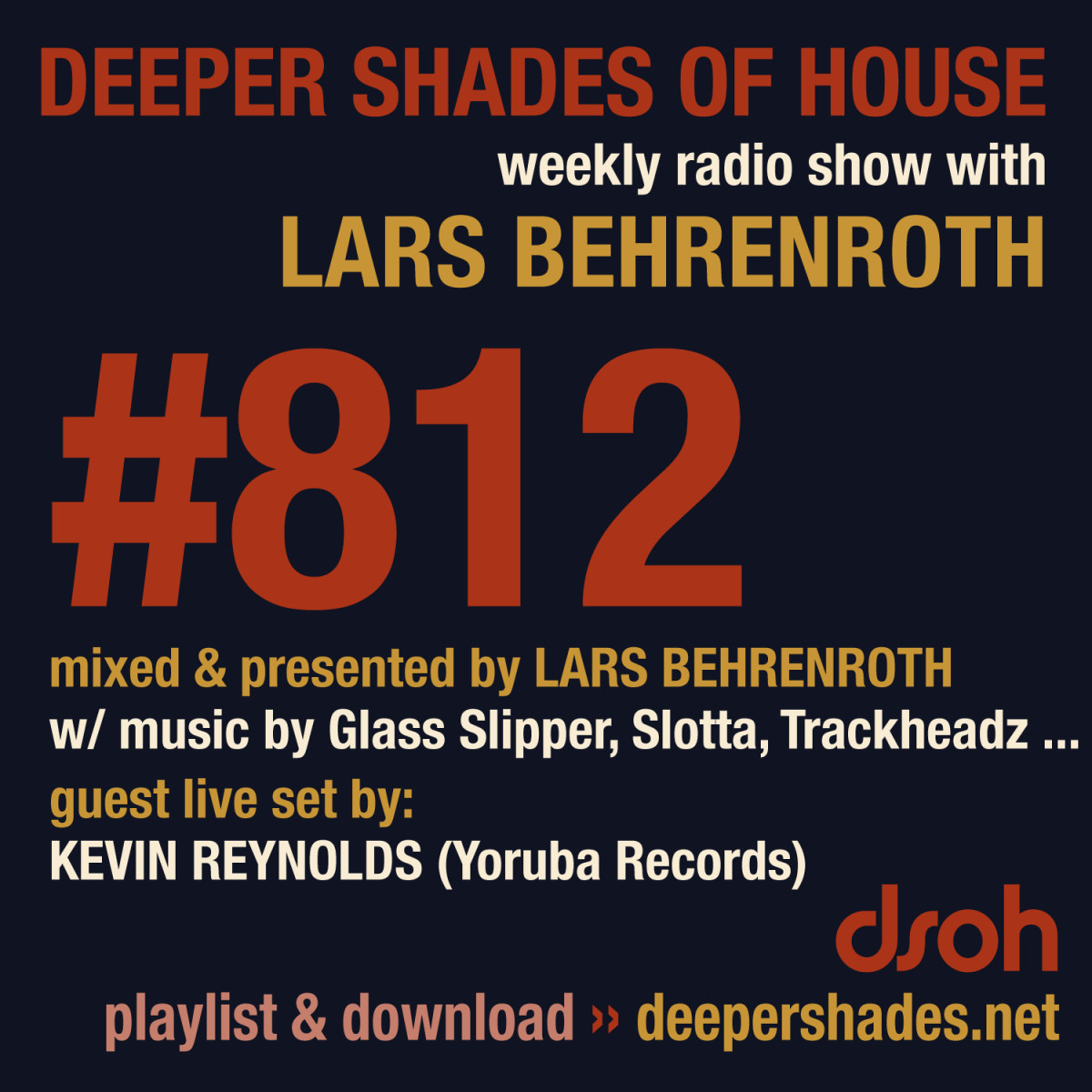 #nowplaying on radio.deepershades.net : Lars Behrenroth w/ exclusive guest LIVE SET by KEVIN REYNOLDS (Yoruba Rec, Detroit) - DSOH #812 Deeper Shades Of House #deephouse #livestream #dsoh #housemusic