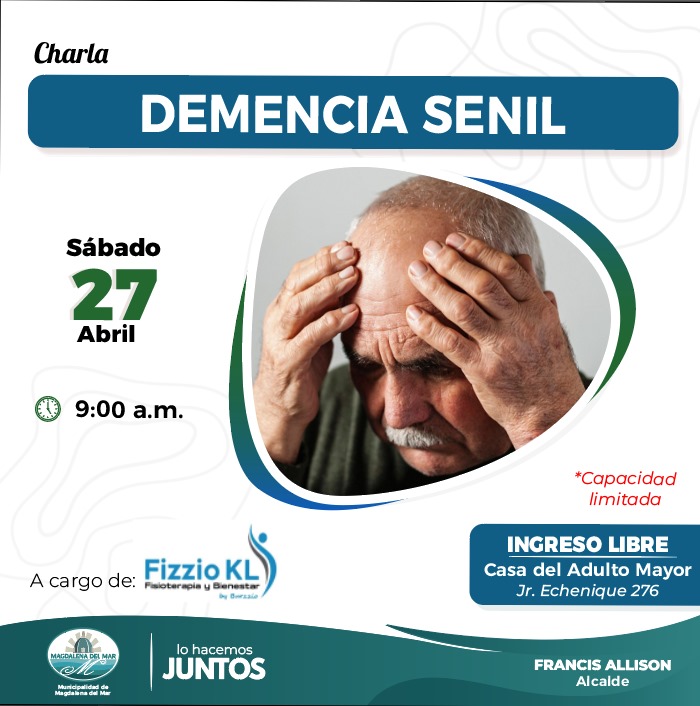 Te invitamos a participar en la charla 'Demencia Senil' a cargo de Fizzio KL, que realizaremos este sábado 27 de abril a las 9:00 a.m. en la Casa del Adulto Mayor (Jr. Echenique 276). 👥 El ingreso es libre, ¡no te la pierdas! #MagdalenaDelMar #FrancisAllisonAlcalde