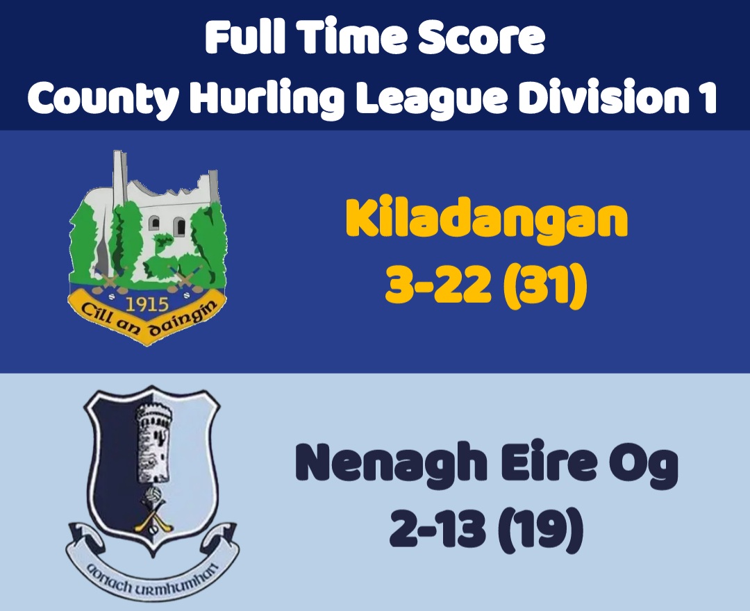 County Hurling League 
Full time
Kiladangan: 3-22(31)
Nenagh Eire Og: 2-13(19)