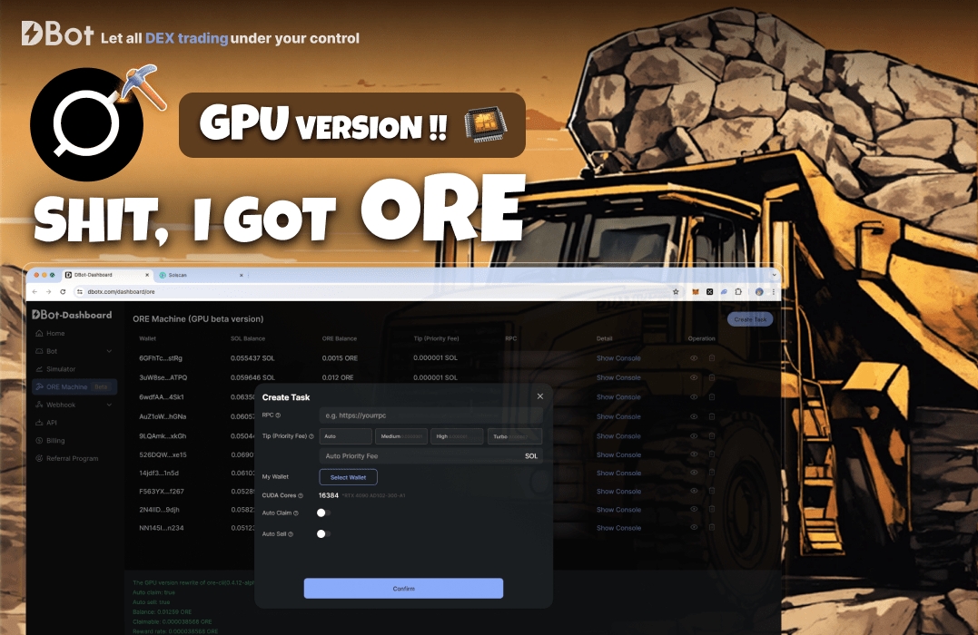 🤖DBot ORE GPU Mining Online dbotx.com
🫡Respect @OreSupply @HardhatChad

⛏️Full RTX4090 CUDA Cores run with $ORE
🧐Rewrite of ore-cli (0.4.12-alpha), optimized for 500x speed with GPU acceleration
💰Auto claim & sell support

👥300 slots for the second round: