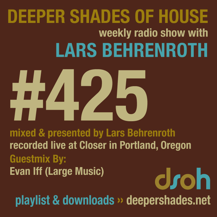 #nowplaying on radio.deepershades.net : Lars Behrenroth w/ excl. guest mix by EVAN IFF - DSOH #425 Deeper Shades Of House #deephouse #livestream #dsoh #housemusic