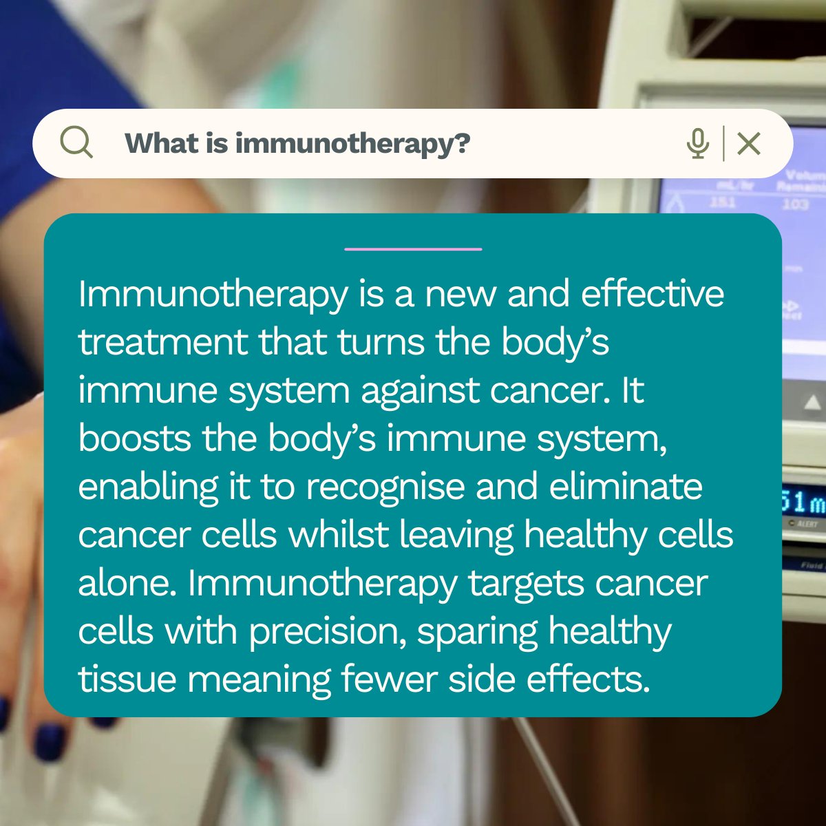 What is immunotherapy? 🧬

Immunotherapy is a new and effective treatment that turns the body’s immune system against cancer. It boosts the body’s immune system, enabling it to recognise and eliminate cancer cells whilst leaving healthy cells alone.