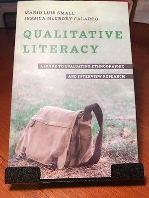 Qualitative Literacy: A Guide to Evaluating Ethnographic and Interview Research (my reading notes) buff.ly/3LHV4MQ My reading notes of @jessicacalarco and @marioluissmall's book.