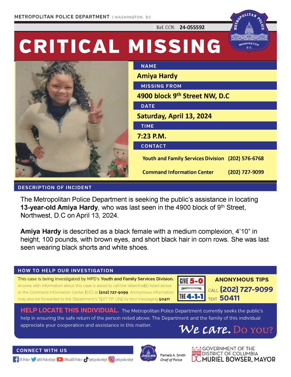 Critical #MissingPerson 13-year-old Amiya Hardy, who was last seen in the 4900 block of 9thStreet, Northwest, D.C on April 13, 2024. Have info? Call 202-727-9099/text 50411.