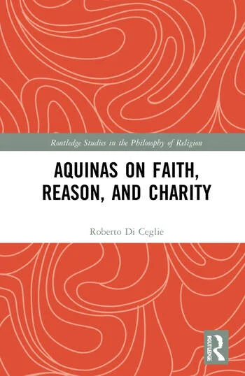 theology_books's tweet image. Aquinas on Faith, Reason, and Charity

By Roberto Di Ceglie

This book offers a new reading of #Aquinas’s views on #faith. The author argues that the theological nature of faith is crucial to Aquinas’s thought, and that it gives rise to a particular and otherwise incomprehensible