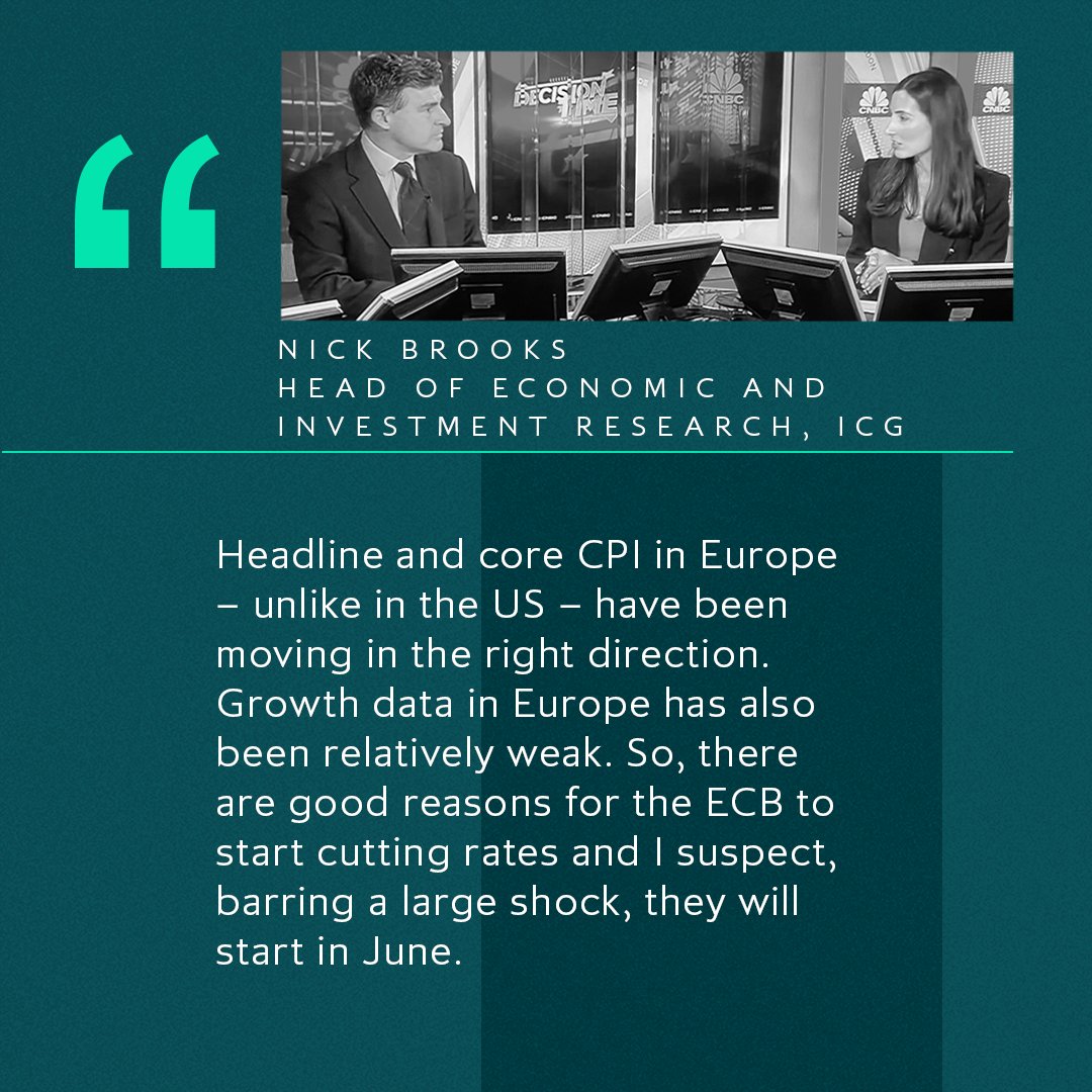 🗓️ The European Central Bank will most likely start cutting rates in June regardless of the stance of the US Federal Reserve, Nick Brooks, Head of Economic and Investment Research, ICG, told @Silvia_Amaro @CNBCi last week. #MacroEconomics #PrivateMarkets Capital at risk.