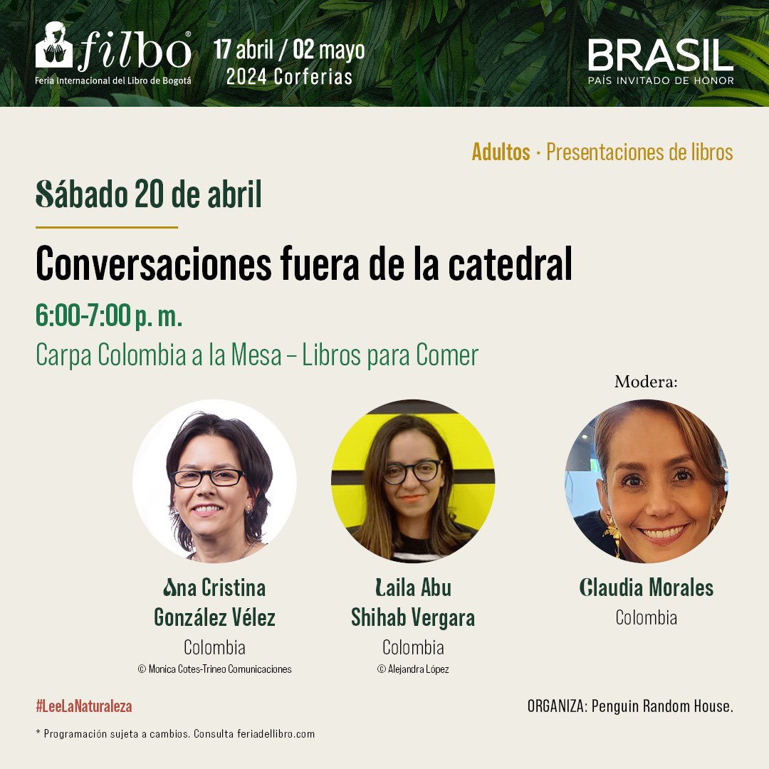 Para quienes se perdieron el primer evento de presentación de “Conversaciones fuera de la catedral”, aquí está su segunda oportunidad en Bogotá. Sábado que viene, 20 de abril. FILBO. 6pm. Conversamos @acgonzalezvelez y yo. Modera: @ClaMoralesM Será bonito 💚💜