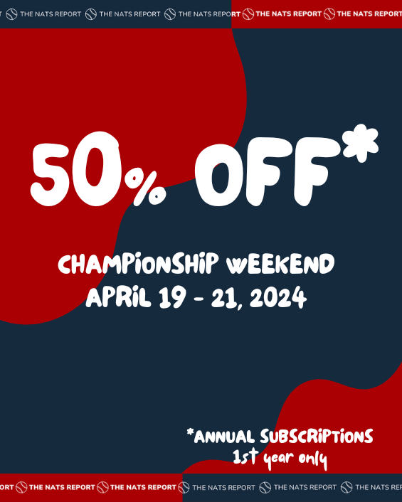 It's Championship Weekend! Celebrate the 2019 World Series Champions, The Washington Nationals, with the Nats Report, 50% off Annual Subscriptions. thenatsreport.com/champions Offer until available until April 21, 2024