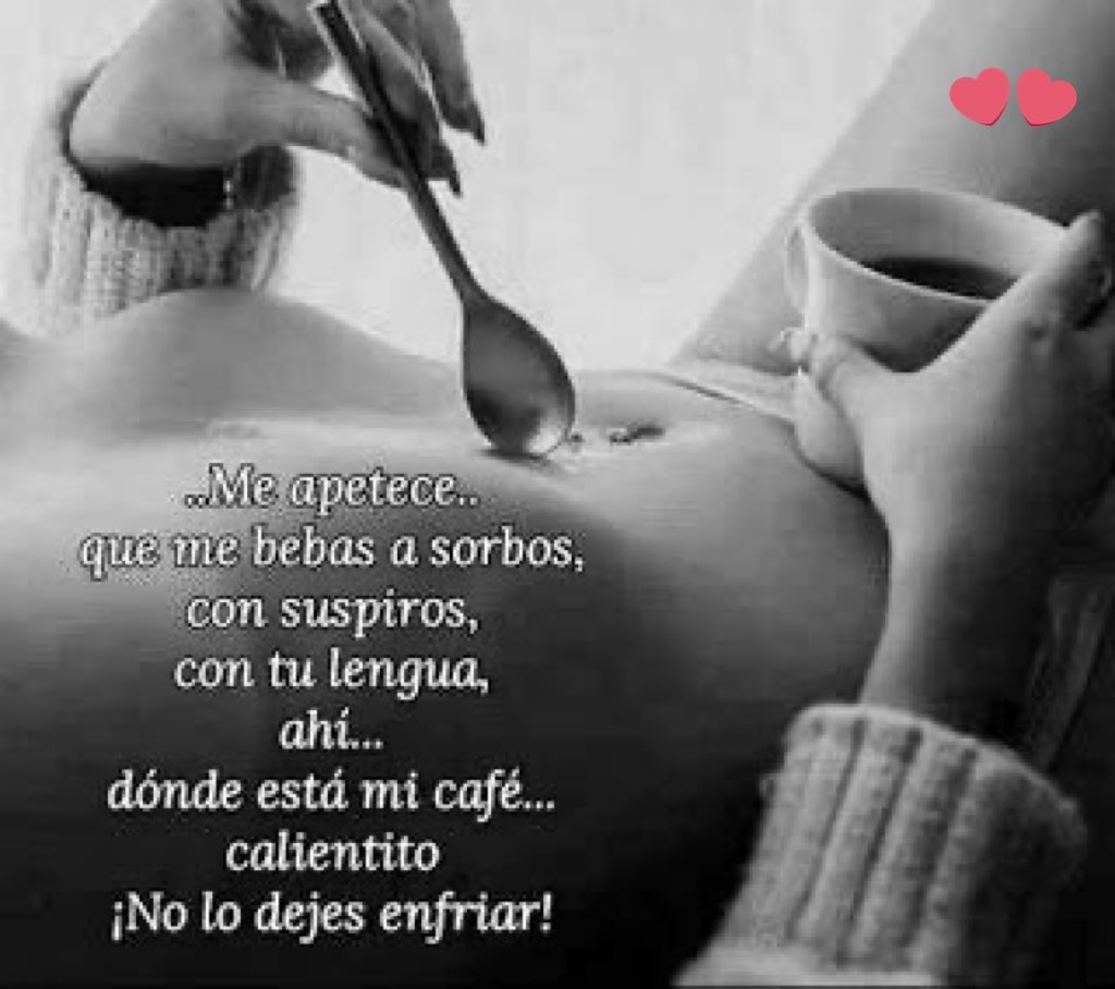 Uhmmmm ! Una delicia que envuelve mis sentidos 🖤❤️‍🔥🌹🔥💦 Buenos Días ! 💋 Tu 🌹 Mi Café ☕️ Y Yo 😘🤗🌹🎶🍁 #DiaDeAdoracion #FelizDomingo #Erotuits #Coffeelover