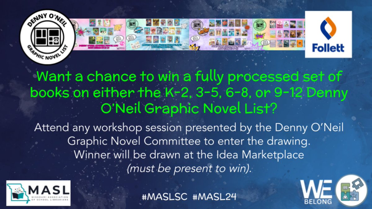 Attend any Denny O’Neil Graphic Novel List session to enter into drawings to win BIG prizes. <a href="/MASLOnline/">MO School Librarians</a> <a href="/doneil7415/">Denny O'Neil Graphic Novel List</a> <a href="/hammer4027/">Laura Hammerschmidt</a> #mackin #follett