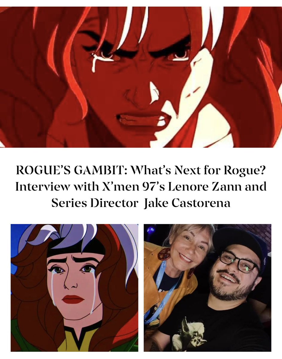 ROGUE’S GAMBIT: X-Men ’97’s Lenore Zann @ZannLenore and series Director @JakeCastorena on What’s Next For Rogue Following Death of Gambit: 'Rogue’s real journey is just beginning. You better buckle up!’ By Adam Holmes for CinemaBlend “Critics had already warmly embraced X-Men…