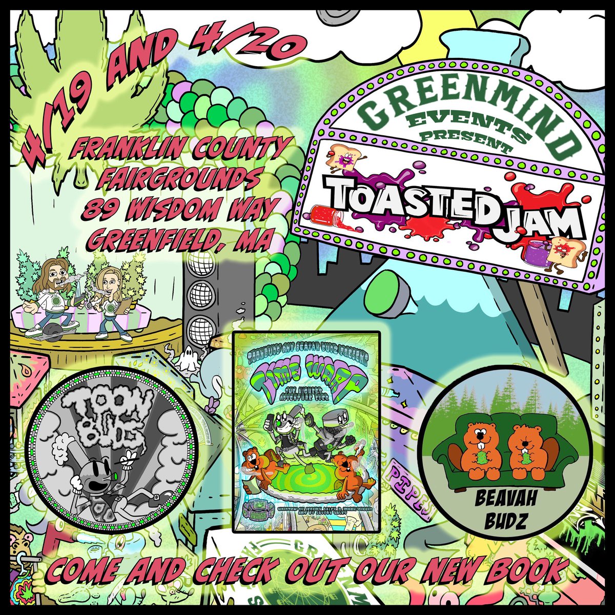 Join Toonbuds & BeavahBudz at Toasted Jam this 4/19 and 4/20! Being held at Franklin County Fairground 89 Wisdom Way Greenfield, MA 🌱 Come down and Check out our new book! #event #toastedjam #battleofthebands #greenmindevents