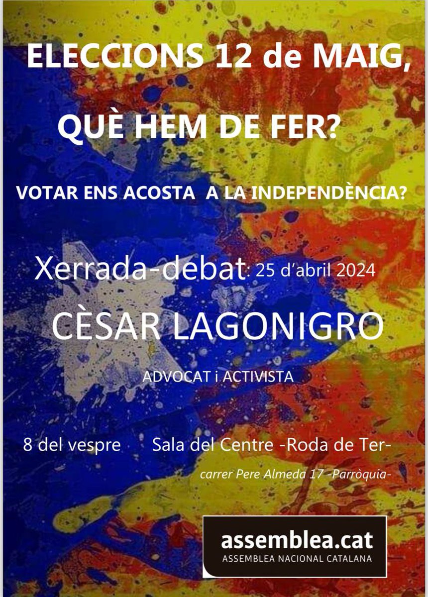 Xerrada amb en Cèsar lagonigro a la nova sala del centre parroquial.
Què hem de fer, votar ens acosta a la independència?
Dijous 25 d'abril a les 20:00
Us hi esperem!
<a href="/RodadeTer/">Ajuntament de Roda de Ter</a> Assemblea Osona <a href="/CesarLagonigro/">Cèsar Lagonigro</a> <a href="/Esquerra_ERC/">Esquerra Republicana</a> <a href="/cupnacional/">CUP Països Catalans</a> <a href="/JuntsXCat/">Junts per Catalunya🎗</a>  #eleccions #elecions12m
