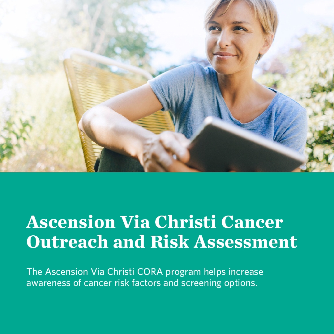 The Ascension Via Christi Cancer Outreach and Risk Assessment care team provides cancer risk assessment, genetic testing and counseling, cancer screening, and navigation services for those who want to be proactive about their future health: ascension.org/coraKS