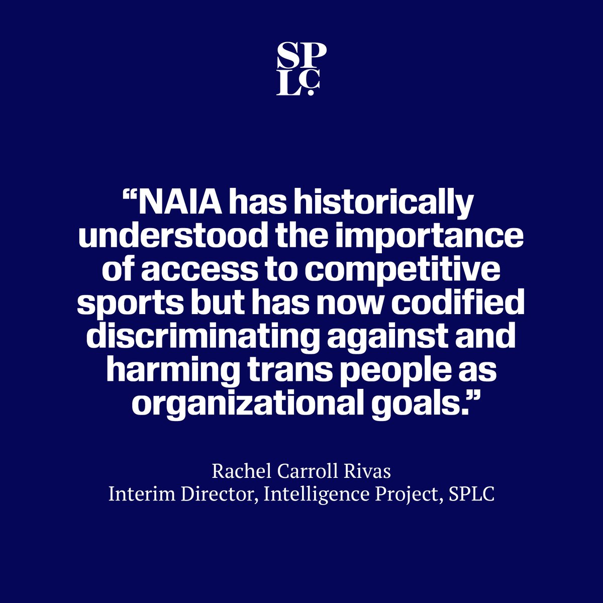 The SPLC denounces the @NAIA decision to ban trans women athletes from competing in women’s sports – made after a yearslong campaign by far-right extremists & hate groups targeting trans people. Read our statement 🔗: bit.ly/3Uef3IN #LGBTQRights #WomensRights