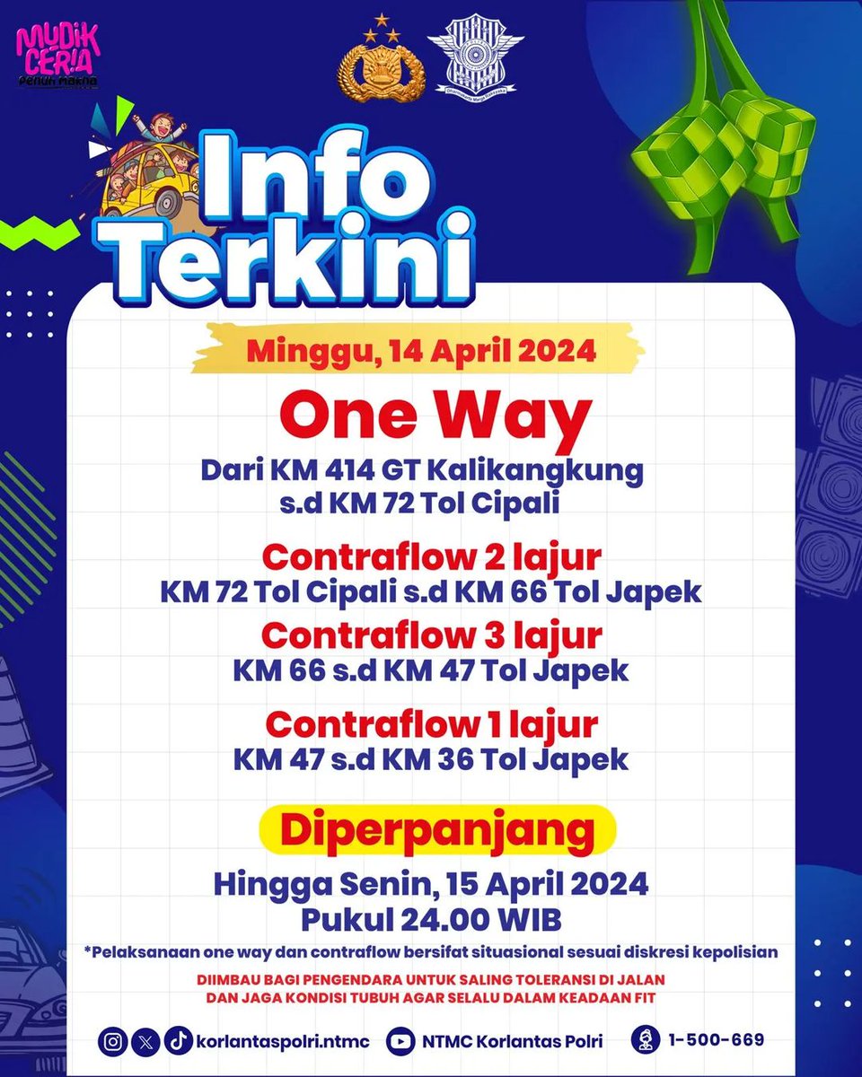 NTMCLantasPolri's tweet photo. Sahabat Lantas, One way dan contraflow diperpanjang hingga senin, 15 April 2024 Pukul 24.00 Wib.

Tetap berhati-hati ya sahabat lantas selalu perhatikan batas kecepatan kendaraan dan pastikan pengendara dalam keadaan fit serta kondisi kendaraan yang prima.

#Mudik #Mudik2024 #MudikLebaran #Lebaran #InfoMudik #Eid2024 #Lebaran2024 #Infolalulintas #korlantaspolri #mudikceriapenuhmakna