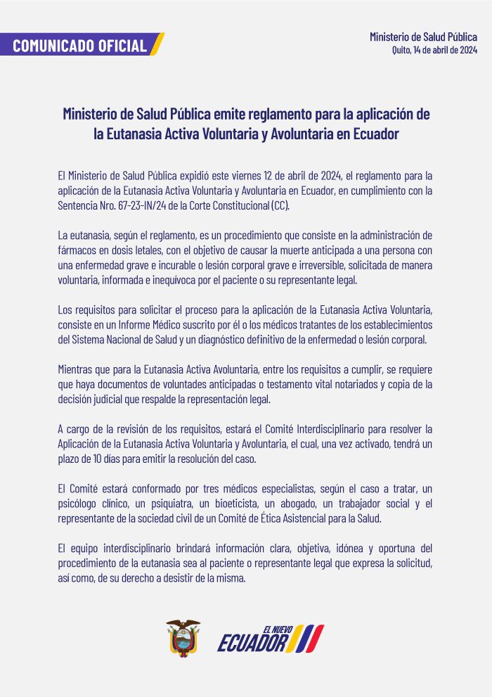 #ComunicadoOficial | @Salud_Ec expidió este viernes 12 de abril de 2024, el reglamento para la aplicación de la Eutanasia Activa Voluntaria y Avoluntaria en Ecuador, en cumplimiento con la Sentencia Nro. 67-23-IN/24 de la Corte Constitucional. 

Detalles➡️d5b4.short.gy/iazxCn