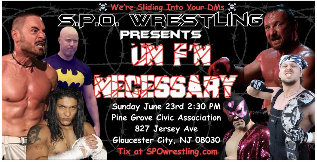 Sunday June 23, We’re Sliding Into Your DM’s ☠️😈 In honor of the 24th Anniversary of UN F’N BELIEVABLE: SPOwrestling Presents UN-F’N NECESSARY, an Ultra Violent, Old-Head Revolution Event! THIS IS NOT A FAMILY FRIENDLY EVENT Tickets available at SPOWrestling.com