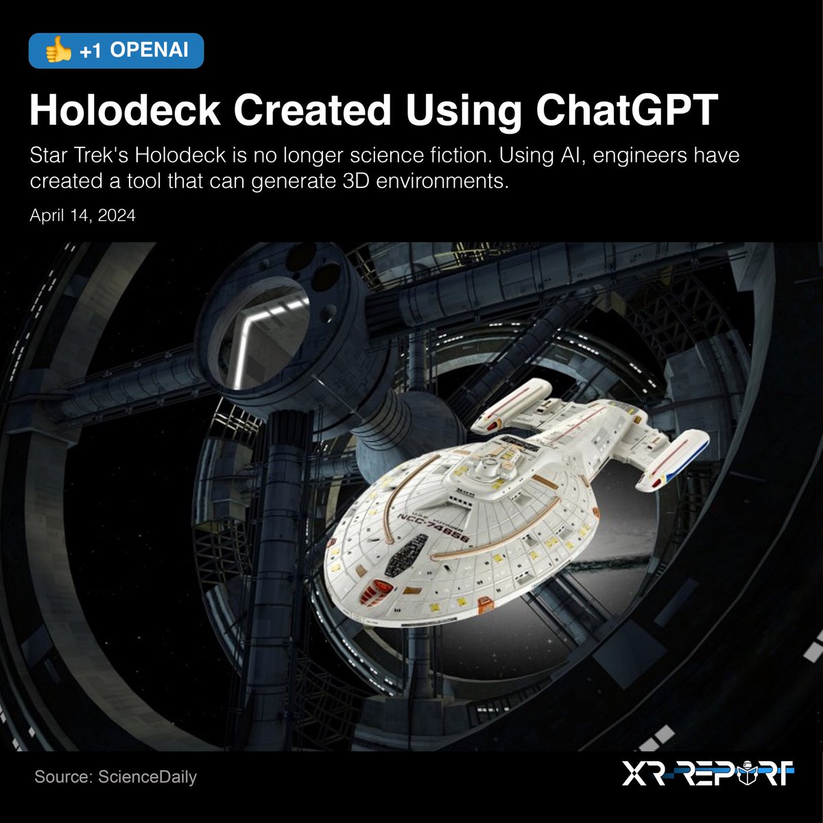 xrreport's tweet photo. 🚀 Star Trek's Holodeck recreated using OpenAI's ChatGPT
April 14, 2024 | https://t.co/2GPpRkNA4b

Engineers are taking inspiration from this fictional marvel, using advanced #AI and video game assets to recreate a real-world equivalent.

More News at https://t.co/EMmzUvoZR5 https://t.co/g4K1NQqCin