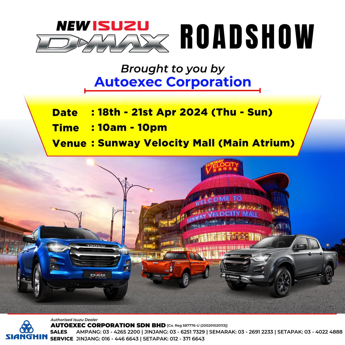 Join us at #SunwayVelocityMall for our #IsuzuDMax Roadshow from today until 21st April, 10am-10pm. See you there!

#Sianghin #Autoexec #IsuzuAmpang #IsuzuJinjang #IsuzuSemarak #IsuzuSetapak #Isuzu #IsuzuDMaxMalaysia #BreakingBoundaries #LiveLimitless
