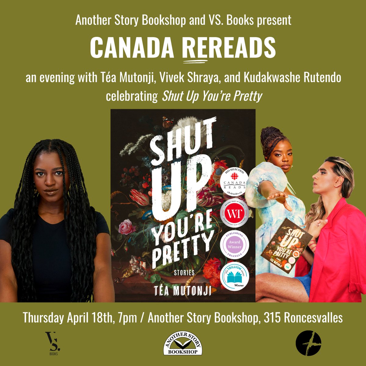 This Thursday in #Toronto: @AnotherStoryTO presents 'Canada ReReads' featuring #CanadaReads finalist SHUT UP YOU'RE PRETTY. Join defender @kudakwashe_rs, author #TéaMutonji and VS. Books @vsbooksimprint editor @vivekshraya for a lively conversation! @cbcbooks