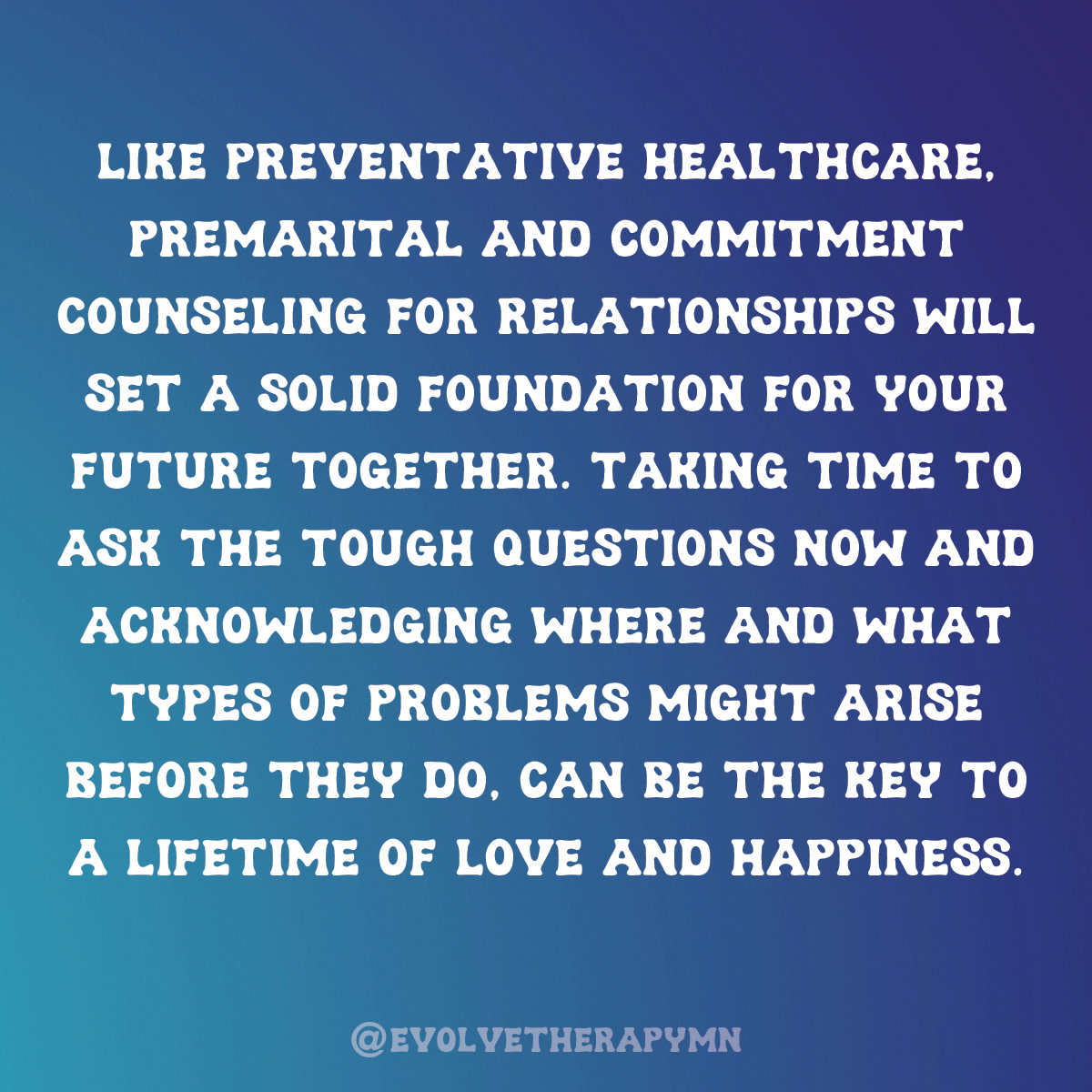 Premarital or commitment counseling can be extremely effective in setting you up for success as you grow in your relationship.

🩵 Learn more on our website at evolvetherapymn.com/premarital-com…