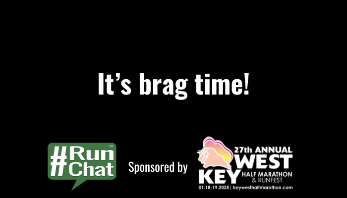 #RunChat brag time! Let's hear about something great that's happened in your running world lately!