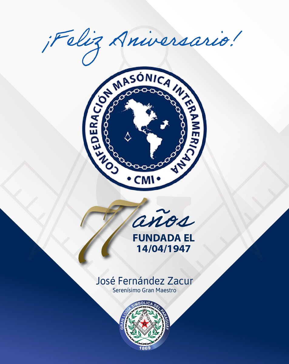 granlogiapy's tweet photo. La Gran Logia Simbólica del Paraguay felicita a la Confederación Masónica Interamericana (CMI) por sus 77 años de trabajo, fortaleciendo relaciones entre Potencias Regulares.
#14deabril #CMI
#SoyGLSP #SoyRegular #LinajeHistórico https://t.co/gNMVvicHdX