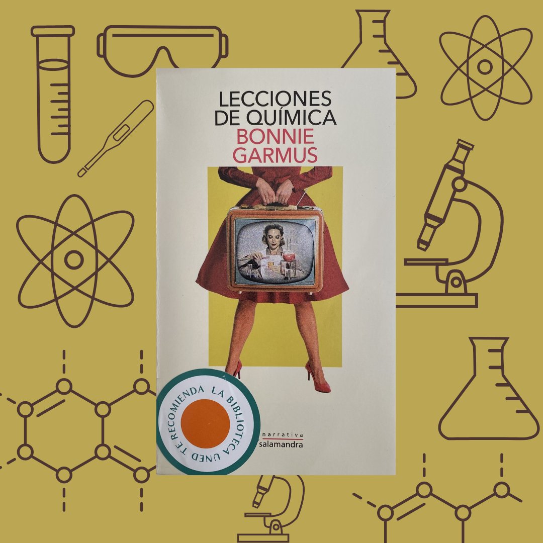 La Biblioteca te recomienda: Lecciones de química de Bonnie Garmus  Salamandra, 2023