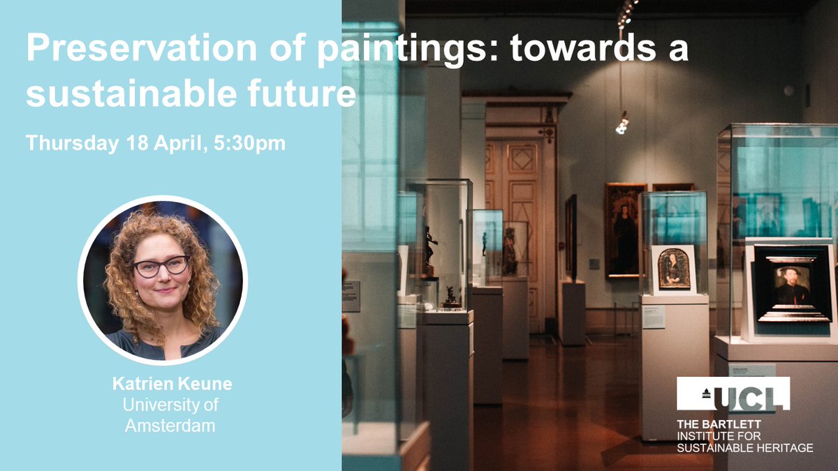 Join us on Thursday 18 April for a virtual guest lecture with Katrien Keune, Head of Science at @rijksmuseum & Professor Molecular Spectroscopy at @UvA_Amsterdam, discussing sustainable methods for the preservation of paintings: ucl.zoom.us/webinar/regist…