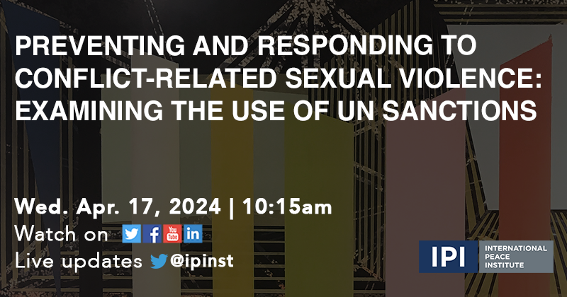 📢Join Us for a public policy forum on “Preventing and Responding to Conflict-Related Sexual Violence: Examining the Use of UN Sanctions” cohosted by @Denmark_UN. 🗓️Wed. Apr. 17 10:15AM EDT RSVP ⬇️ ipinst.org/2024/04/preven…