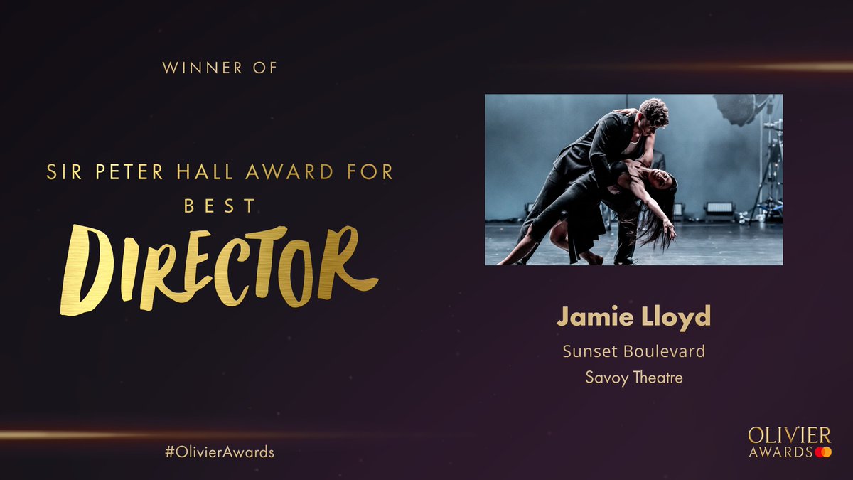 The Sir Peter Hall Award for Best Director goes to @LloydJamie for @sunsetblvd at the @SavoyTheatreLdn. #OlivierAwards