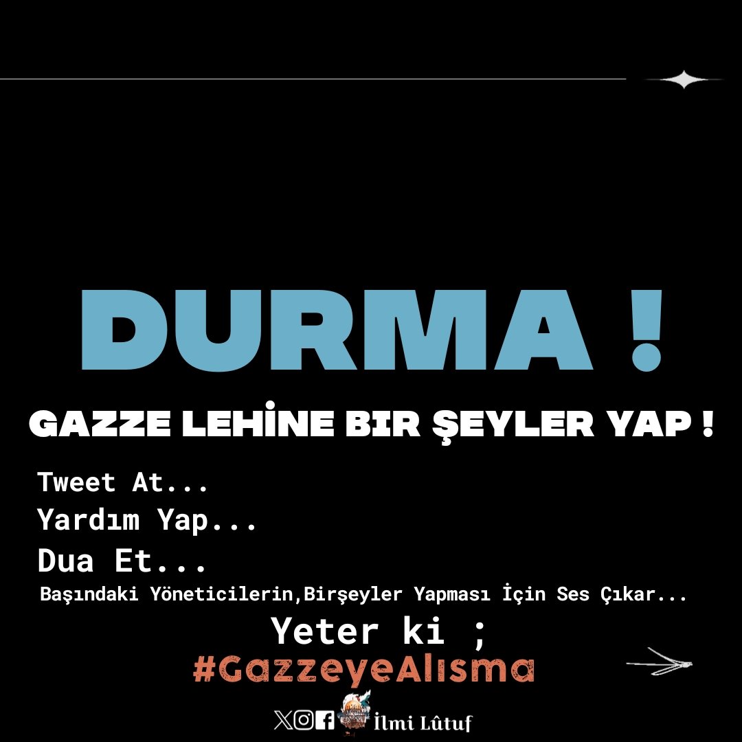 Gazze Lehine Bir Şeyler YAP ! Yeter ki ; #GazzeyeAlısma