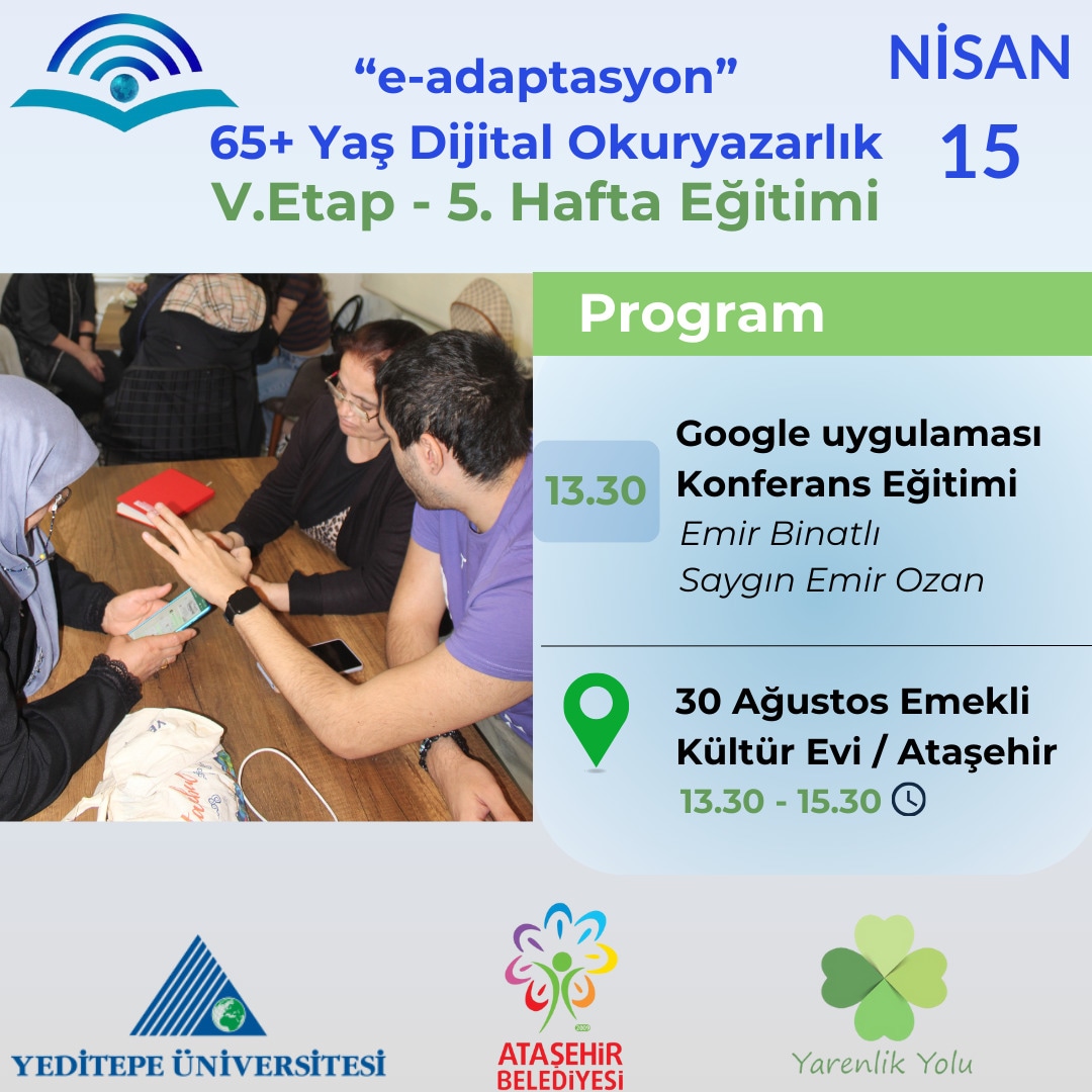 Yeditepe Üniversitesi İktisadi ve İdari Bilimler Fakültesi E-Ticaret ve Yönetimi Bölümü tarafından yürütülmekte olan sosyal sorumluluk projesi "65+ Yaş Dijital Adaptasyon" V. Etap 5. Hafta eğitimiyle devam ediyor!
📅 15 Nisan/13.30-15.30
📍 30 Ağustos Emekli Kültür Evi/ Ataşehir