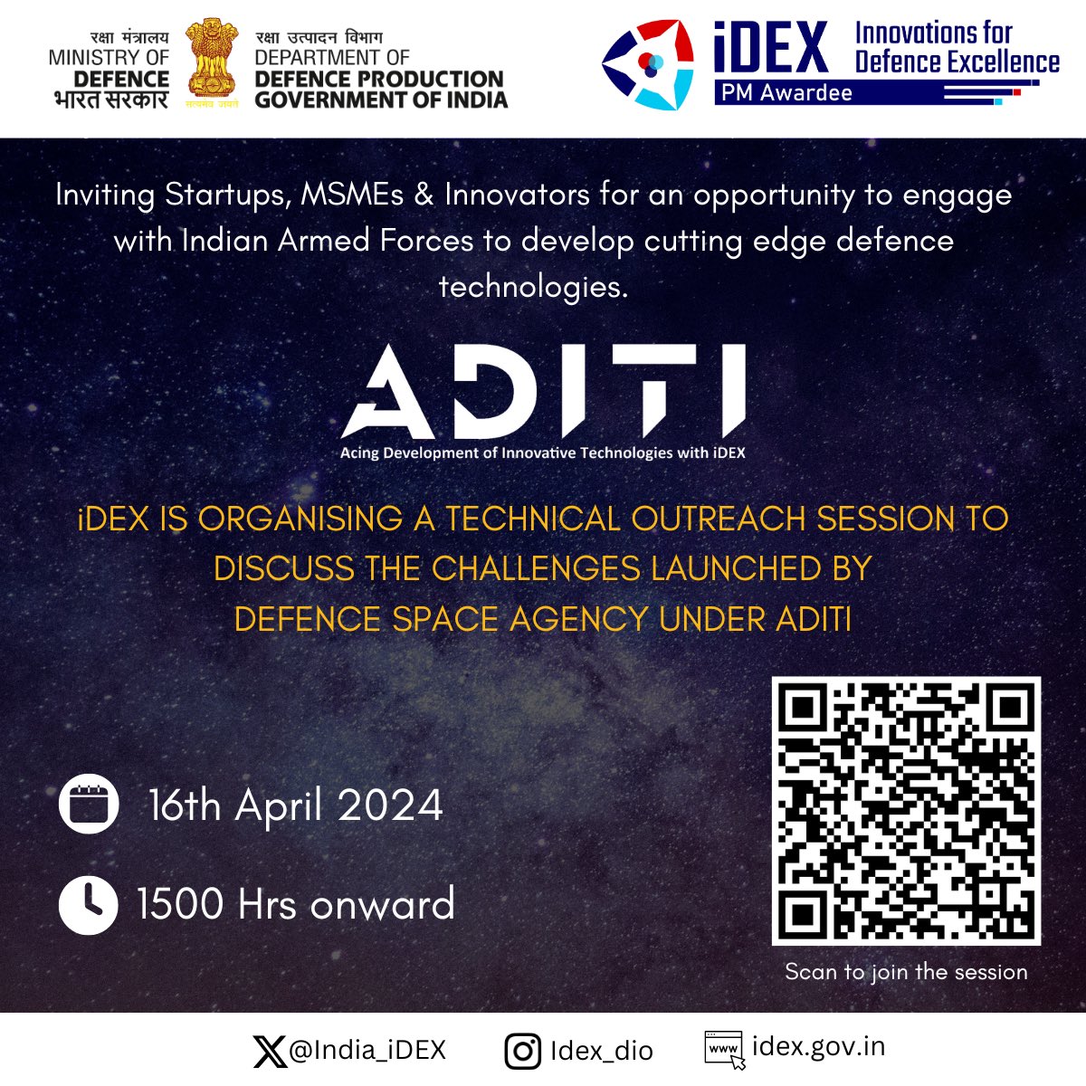 Calling all #space-tech based #Innovators #Startups & #MSMEs Don't miss out on the technical outreach session discussing Defence Space Agency (DSA) specific Challenges under the #ADITI scheme Join us on 16th April 2024 | 3:00 PM onwards. Link to join: idex-dio.webex.com/idex-dio/j.php… 👇🏻